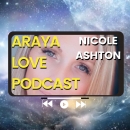 Araya Love Podcast with Nicole Ashton